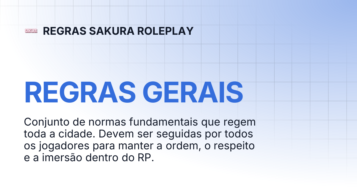 REGRAS GERAIS | REGRAS SAKURA ROLEPLAY